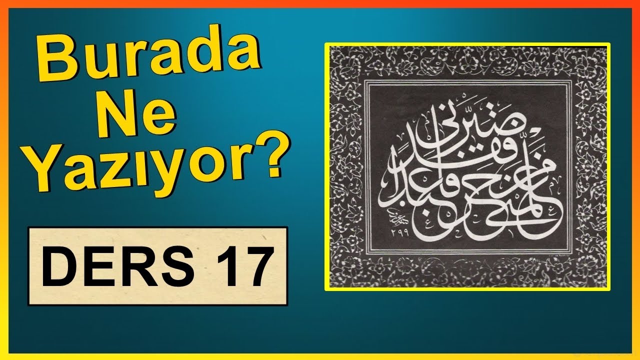 HAT SANATI ESERLERİNİ OKUMA 17. DERS