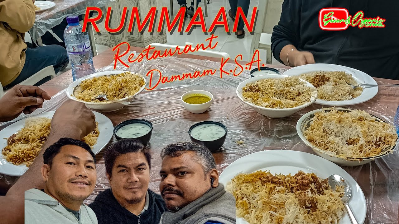 Green and Organic: Biryani Nights! Rummaan Restaurant, Dammam K.S.A.