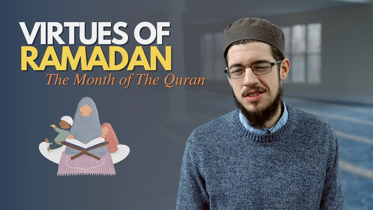 Virtues of Ramadan 2022 | The Month of The Quran | Imam Tom Facchine