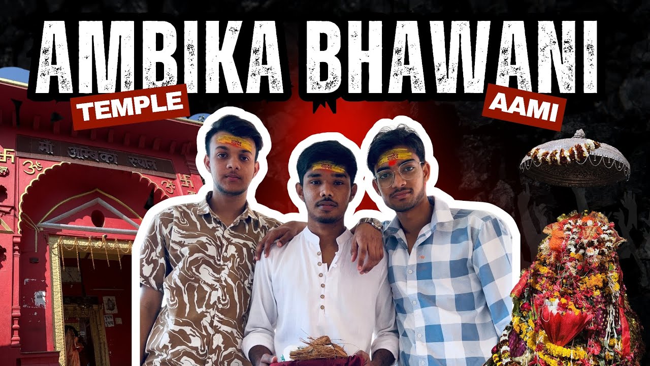 Maa Ambika Bhawani ke darbaar mai hazri laga di 🚩Teen dost ❤️ Ek safar 🚩Maa ka aashirwad sabse upar🙏