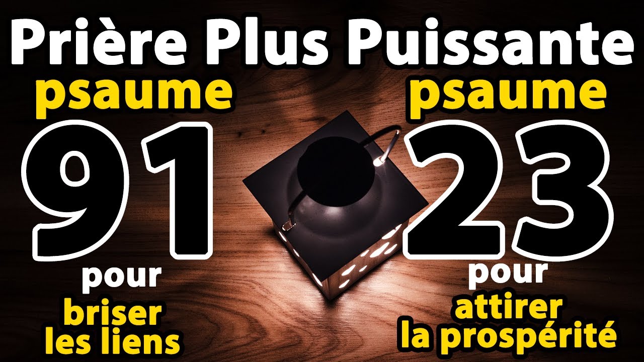 Les deux Prières Les Plus Puissantes de la Bible