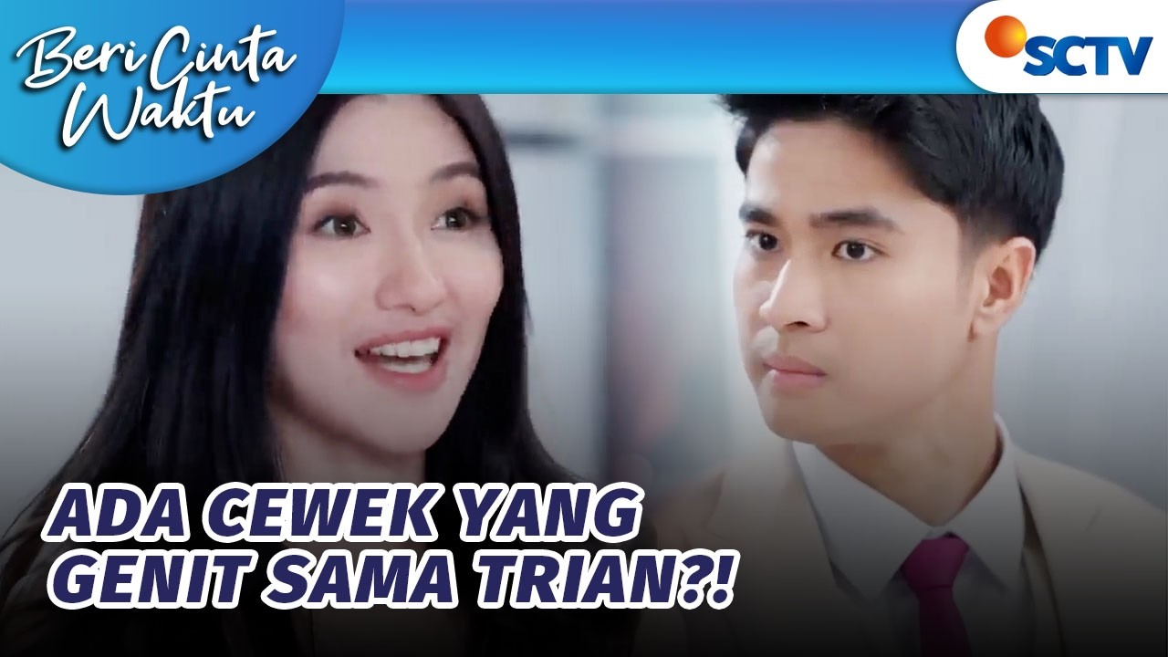 Trian Tolak Cewek yang Berusaha Dekati Dirinya?! | Beri Cinta Waktu - Episode 185