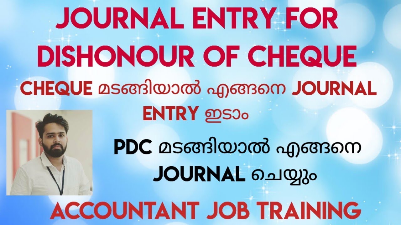 JOURNAL ENTRY FOR CHEQUE DISHONOUR / CHEQUE മടങ്ങിയാൽ എങ്ങനെ എൻട്രി ചെയ്യാം