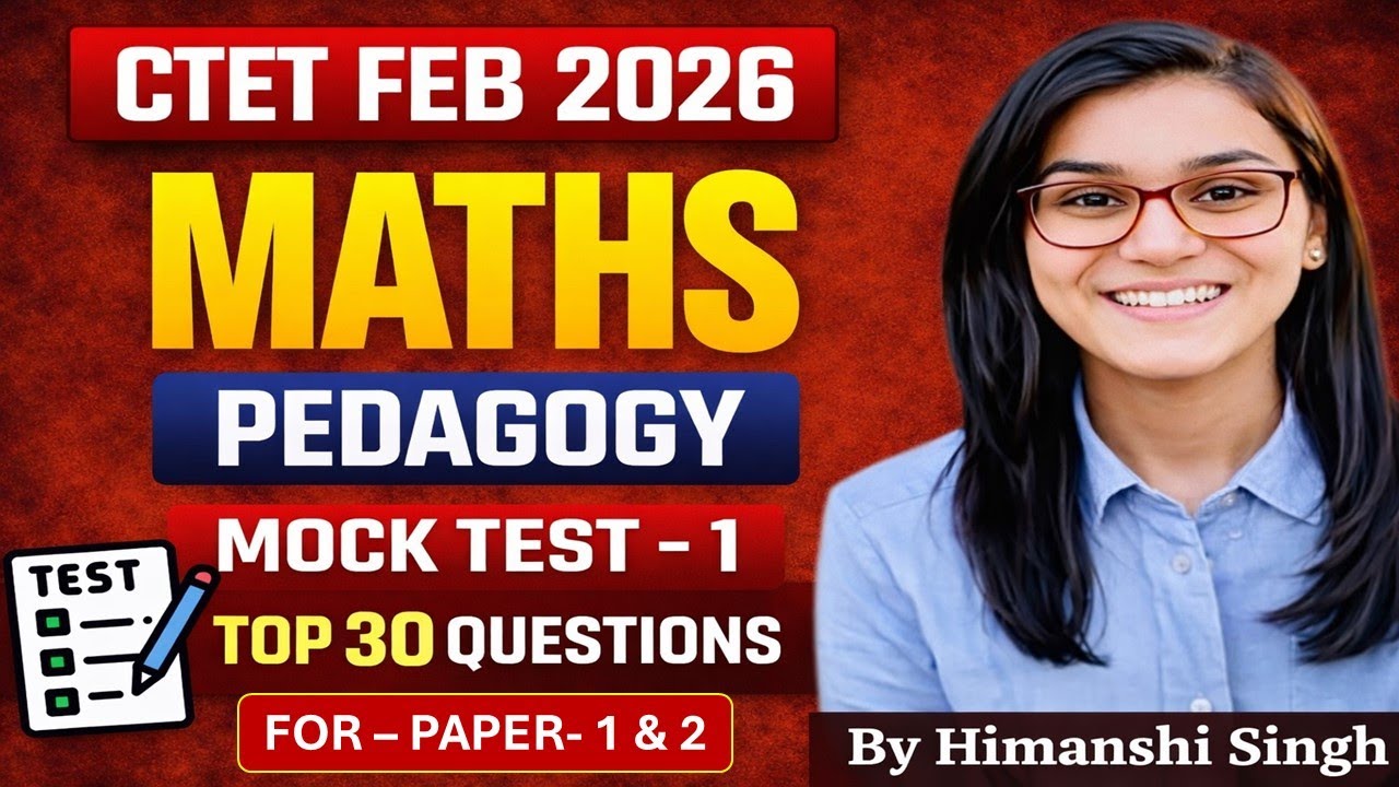 CTET Feb 2026 🔥 | Maths Pedagogy Mock Test – 1 | Top 30 Questions