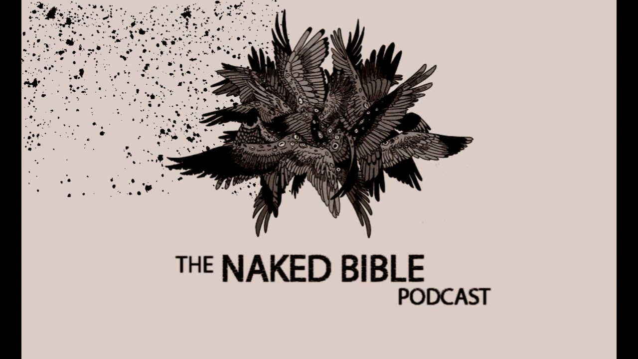 Naked Bible Podcast 285 — Evil and Satan