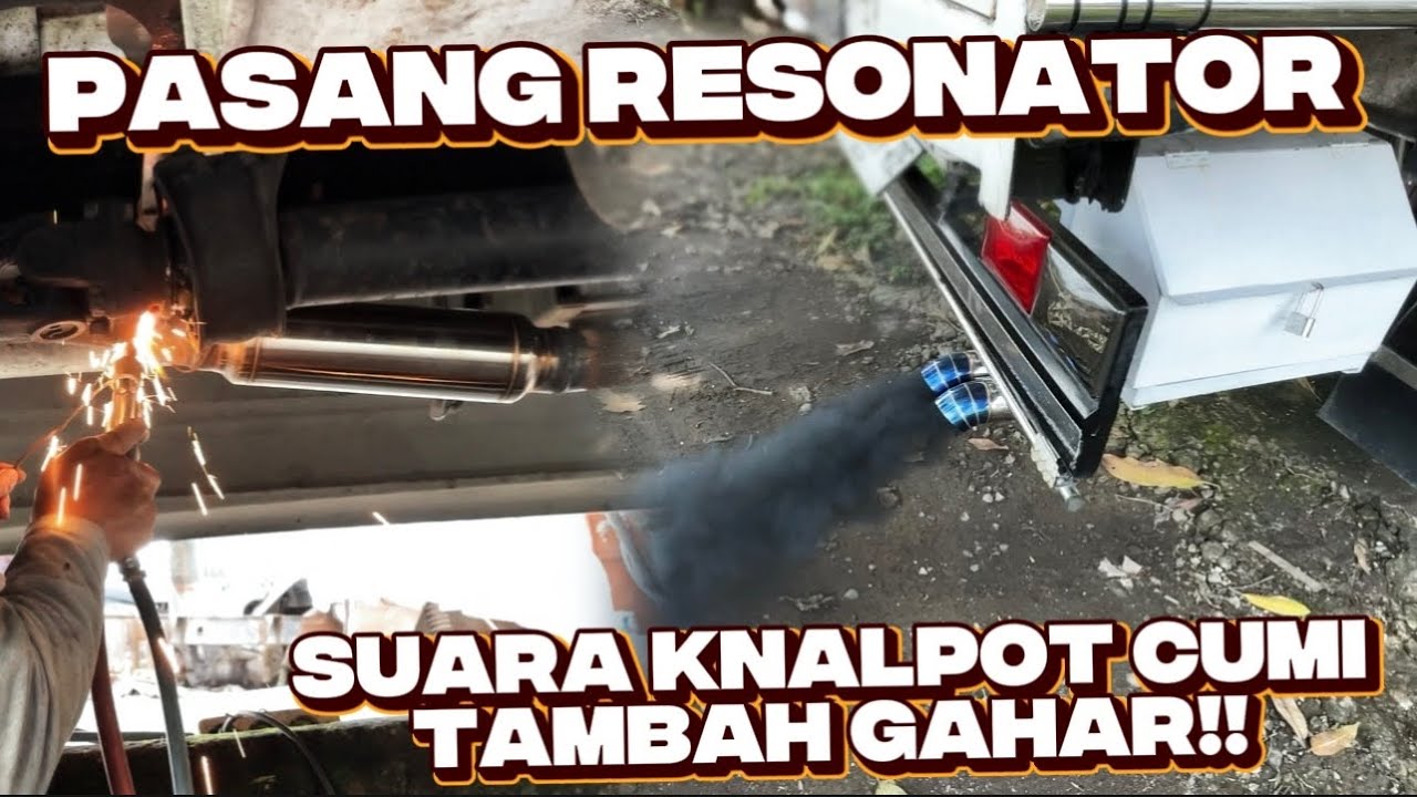 KNALPOT CUMI TAMBAH GAHAR‼️PASANG RESONATOR DI TRUK 