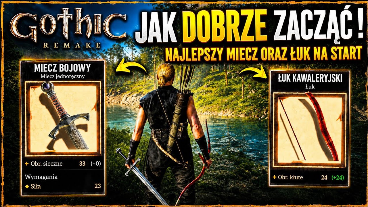 GOTHIC REMAKE PL | JAK DOBRZE ZACZĄĆ GRE ! I ZDOBYĆ NAJLEPSZY MIECZ I ŁUK
