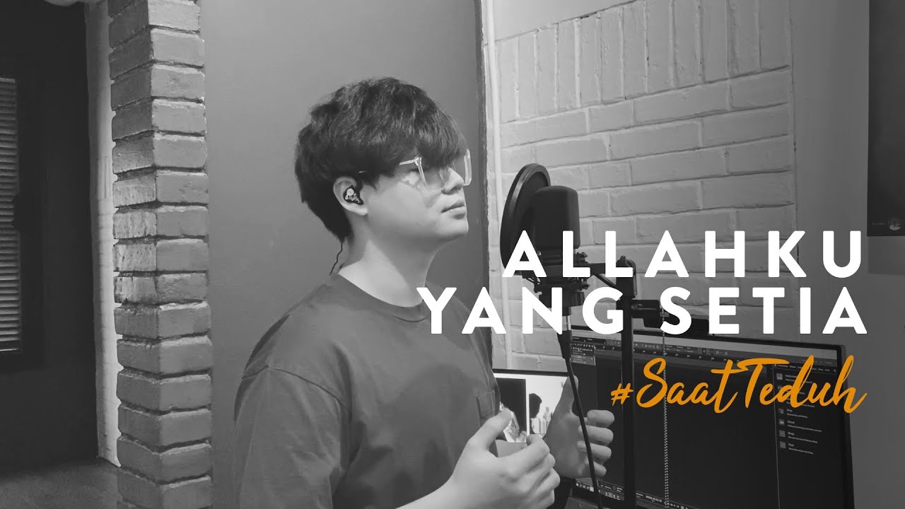 #SaatTeduh - Allahku Yang Setia (Yeshua Abraham)