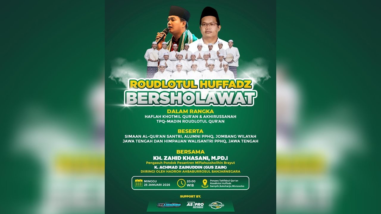 ROUDLOTUL HUFFADZ BERSHOLAWAT DALAM RANGKA HAFLAH KHATMIL QUR'AN & AKHIRUSSANAH