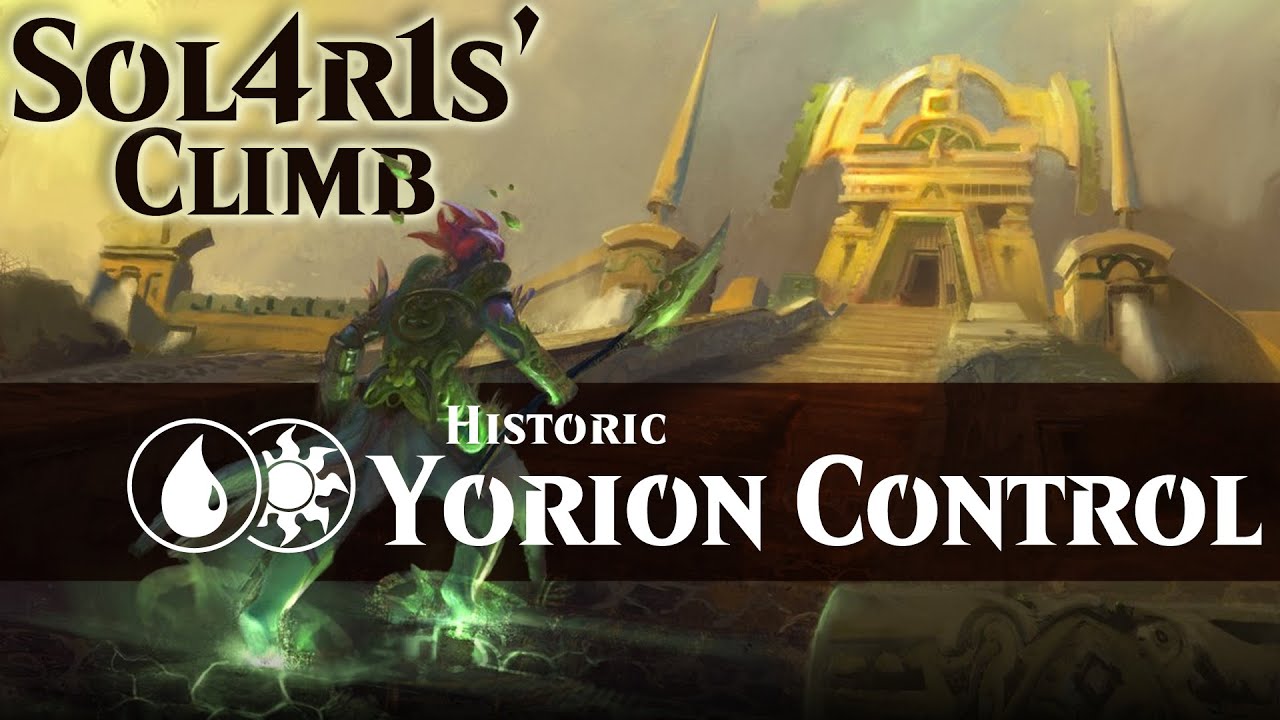 Sol4r1s' Ladder Climb | UW Yorion (Historic | Mythic)