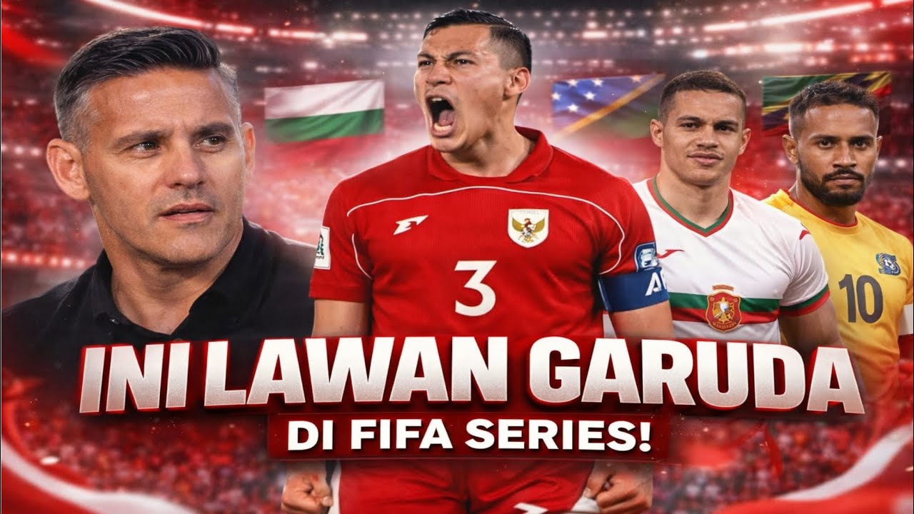 Resmi! Timnas Indonesia Hadapi Bulgaria Cs di FIFA Series 2026, Ini Daftar Lawannya