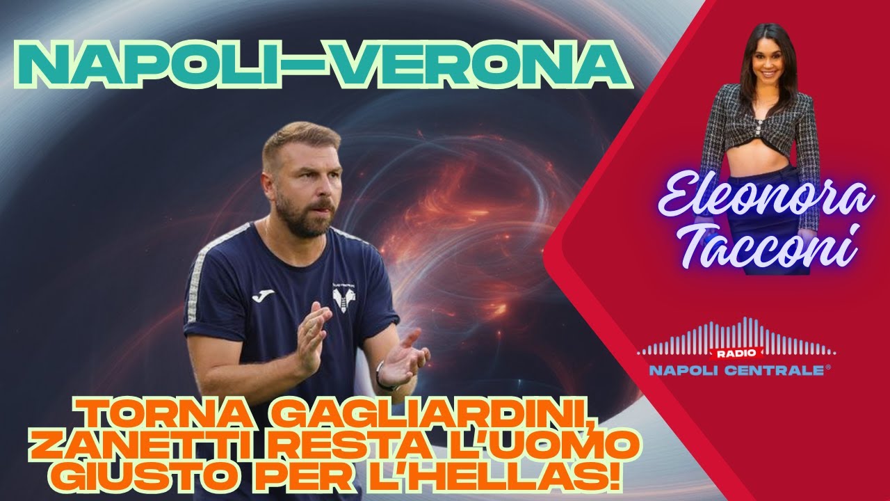 Eleonora Tacconi: "Zanetti uomo giusto per il Verona. Contro il Napoli torna Gagliardini"