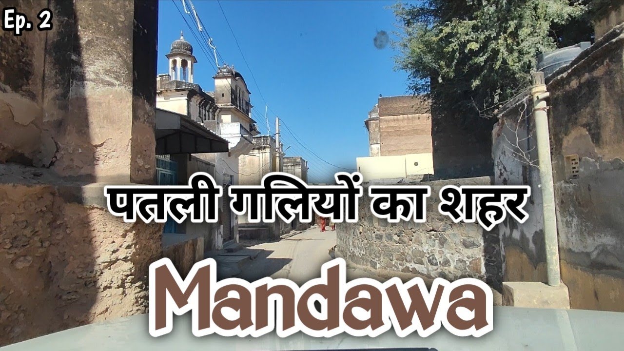 Streets of Mandawa | Mandawa Fort | Chowkhani Double Haveli 