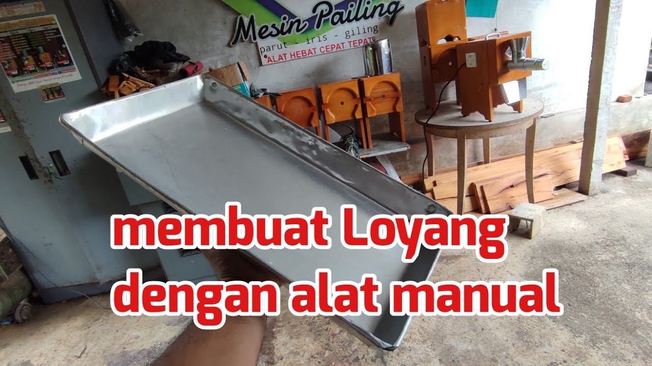 cara membuat Loyang secara manual