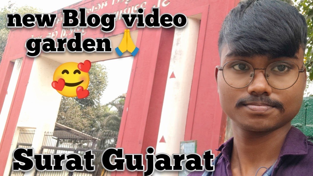 Garden Gujarat Surat 🥰🙏