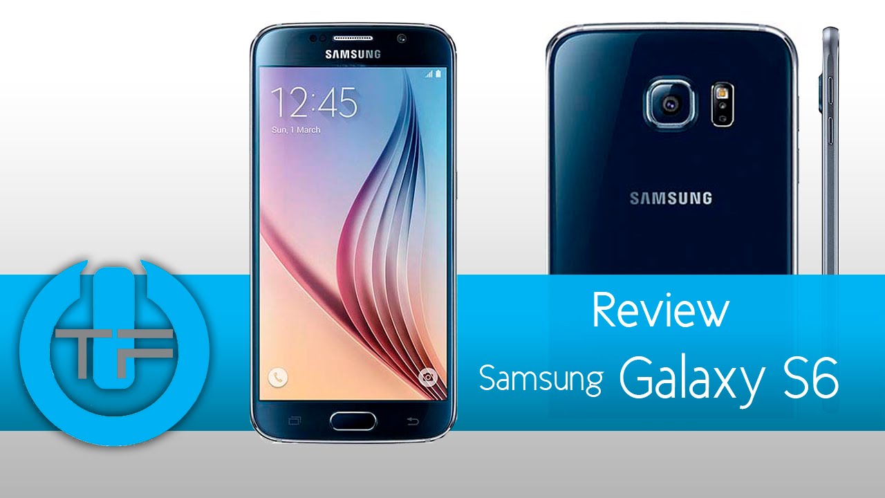 Review Samsung Galaxy S6   Completo análisis