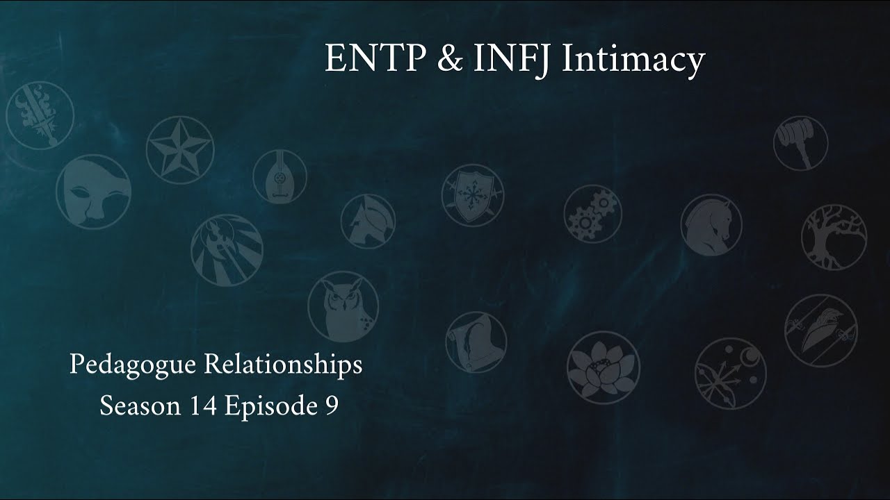 Pedagogue Pairs: ENTP & INFJ | Season 14 Part 2 | CS Joseph