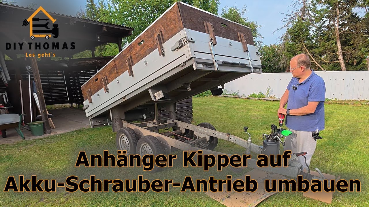 Anhänger Kipper auf Akku-Schrauber-Antrieb umbauen - Nur noch im Notfall mit Handhebel kippen!