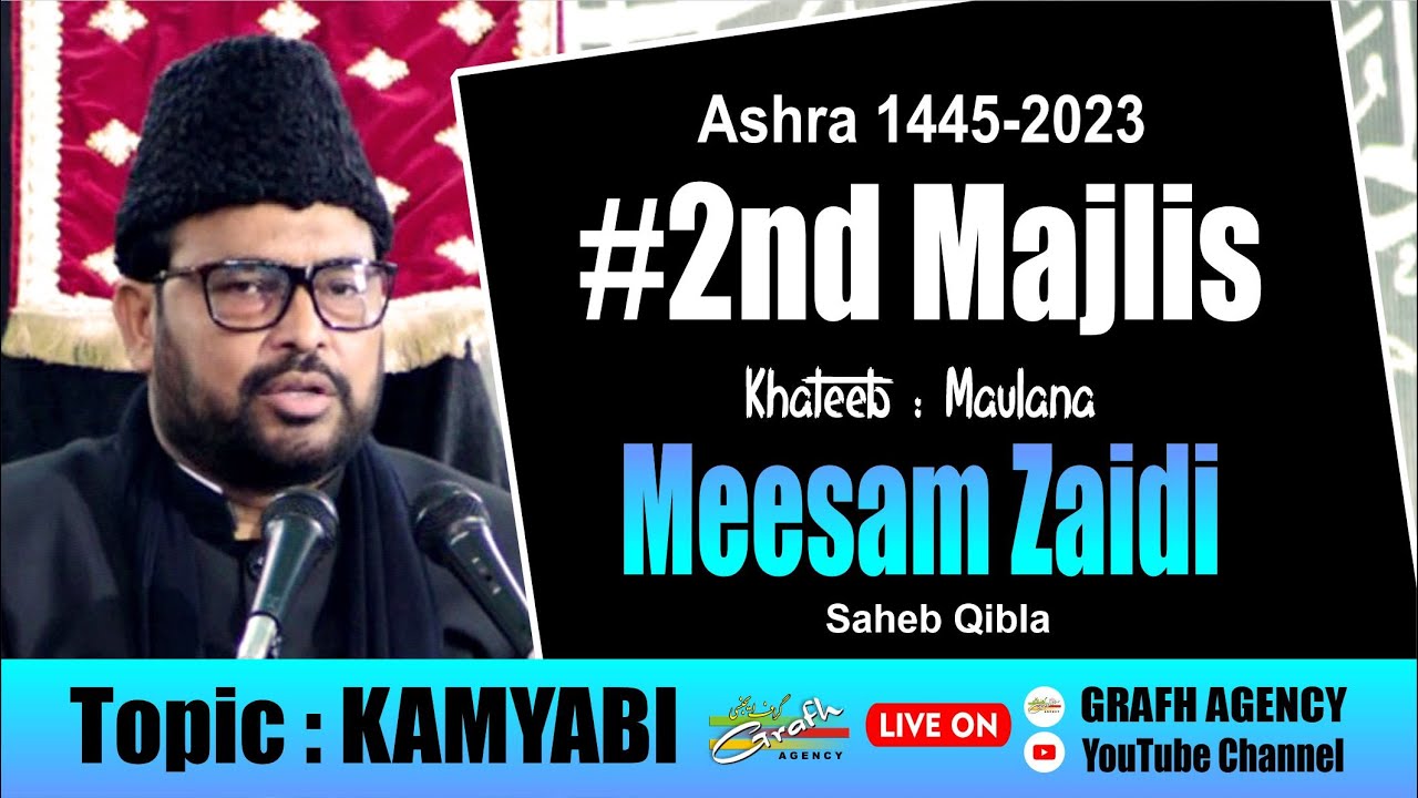 🔴 Maulana Meesam Zaidi | 2nd Majlis | Ashra 1445 2023 | Topic Kamyabi | Imambada Agha Baqir Lucknow