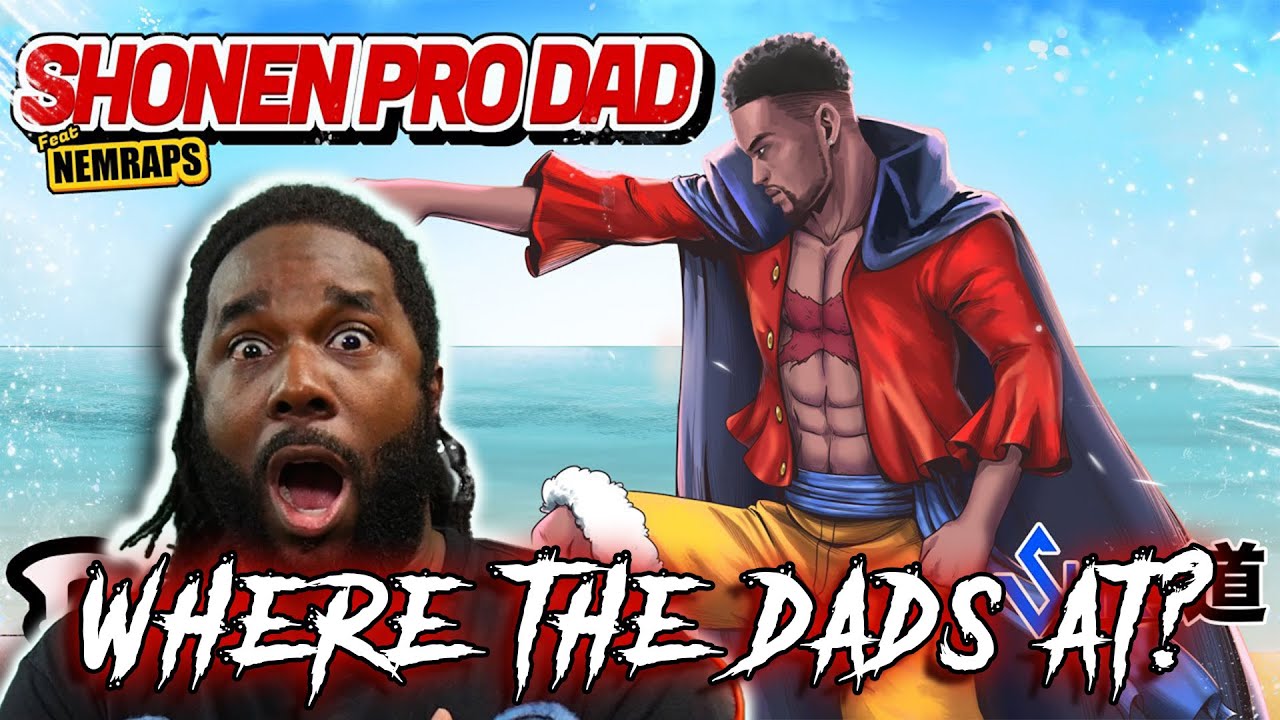 @ShaoDowMusic  Shonen Pro Dad ft. @nemraps  [REACTION]