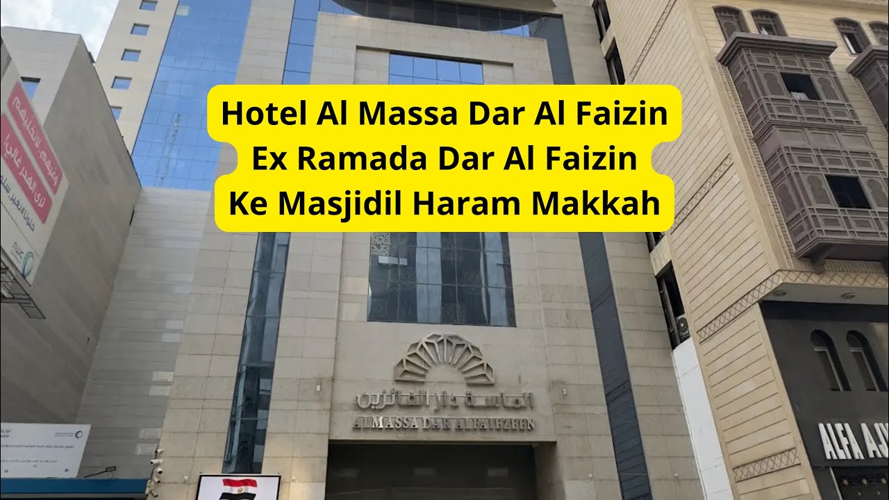 Review Jarak Hotel Al Massa Dar Al Faizin Dari Pelataran Masjidil Haram Makkah الماسة دار الفائزين