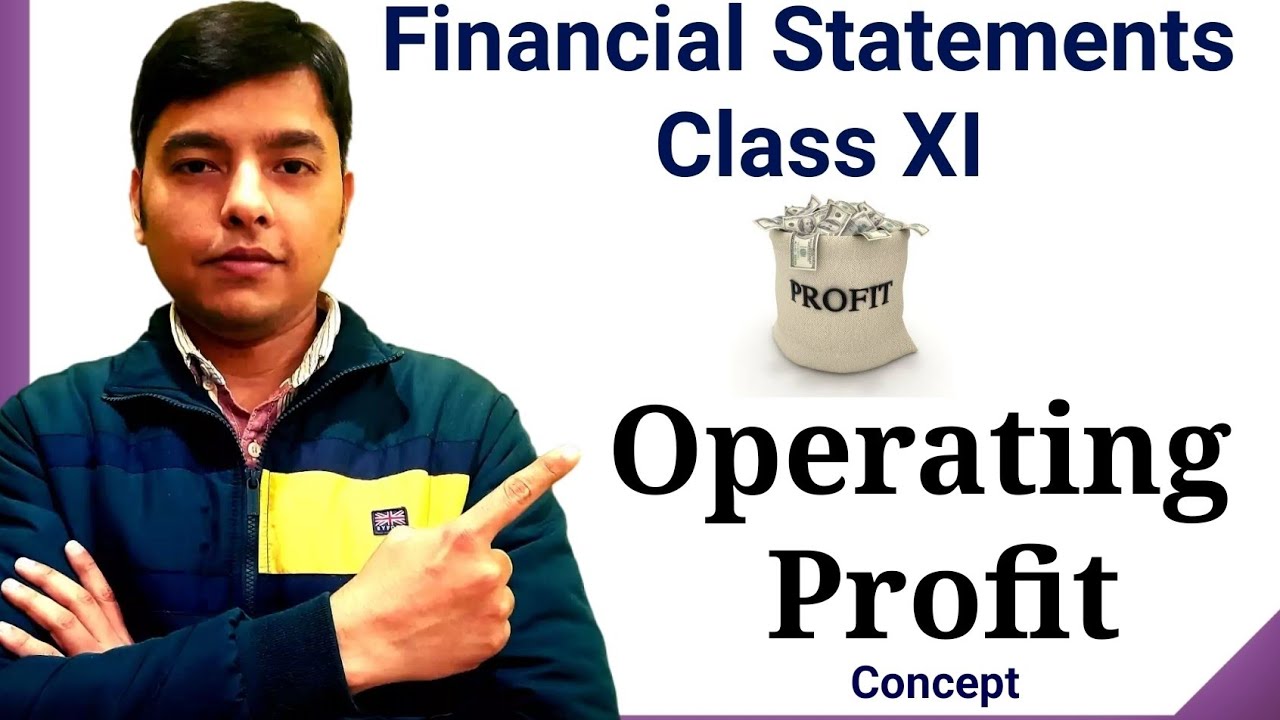 Operating Profit and Net Profit | Operating Profit Class 11 | Financial Statement Class 11