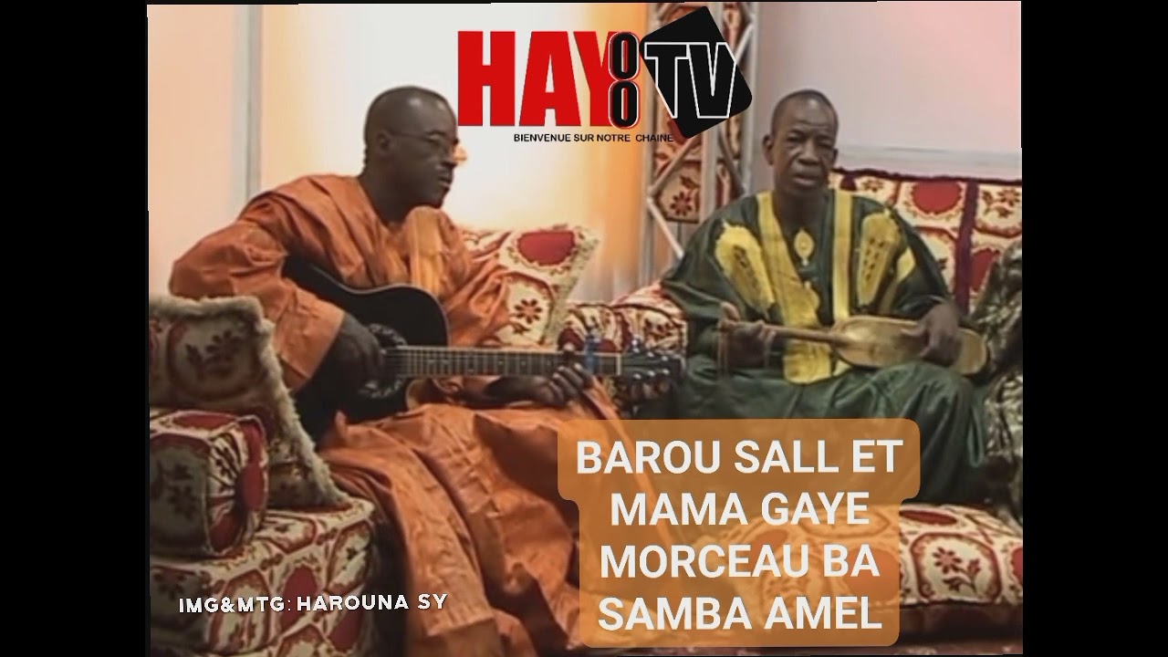MAMA GAYE &BAROU SALL MORCEAU BA SAMBA AMEL