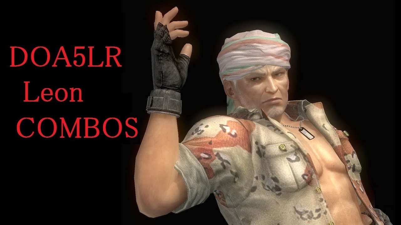 DOA5LR Leon COMBOS 【DOA5LR レオン コンボ】