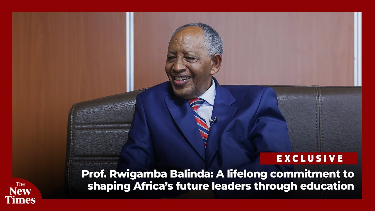Prof. Rwigamba Balinda: A lifelong commitment to shaping Africa’s future leaders through education