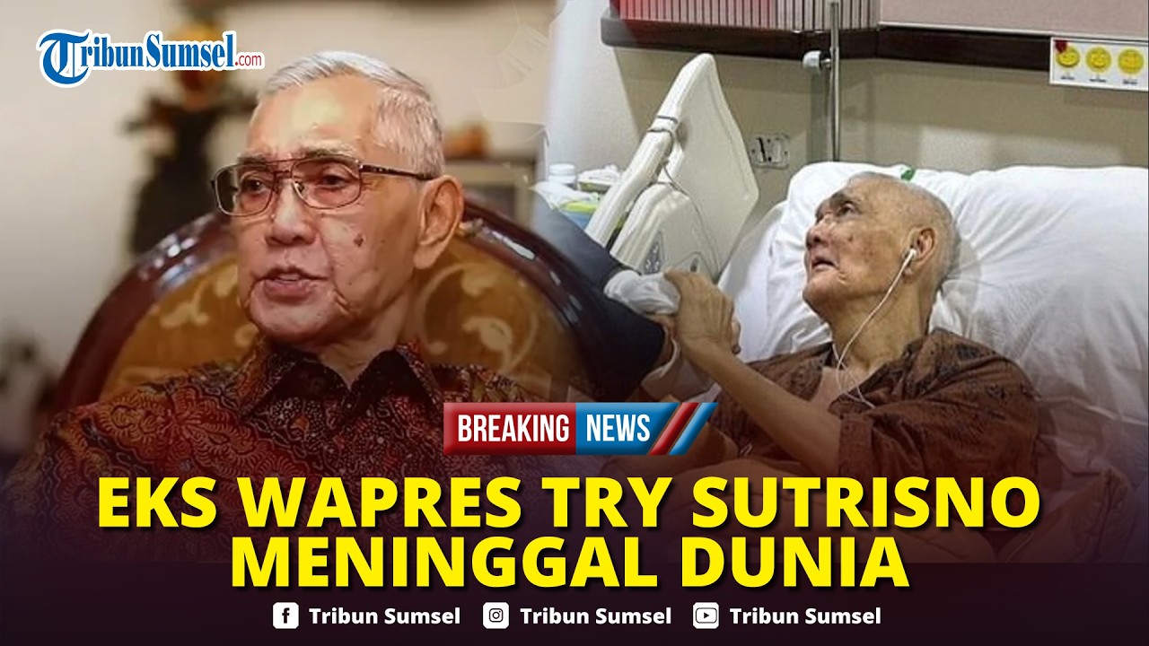 🔴BREAKING NEWS: Wakil Presiden ke-6 Indonesia Try Sutrisno Tutup Usia, Istana Sampaikan Duka