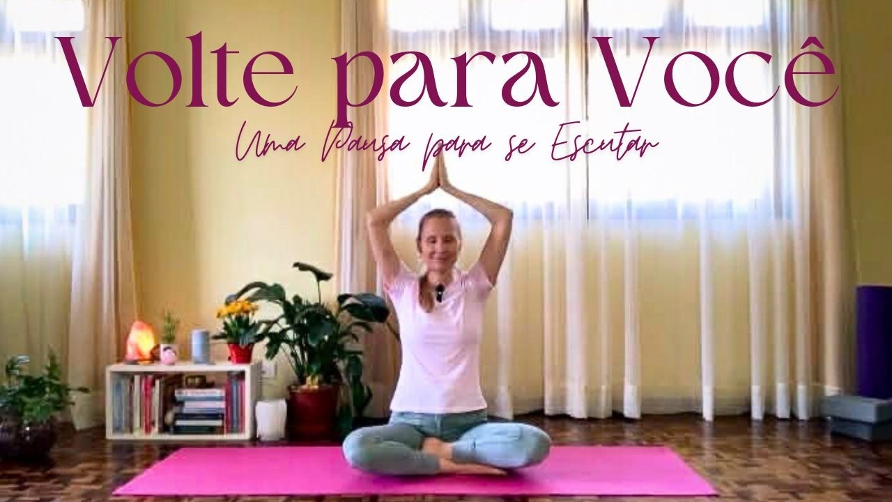 Volte para Você | Yoga para Reconectar e Acalmar a Mente | 20 Minutos