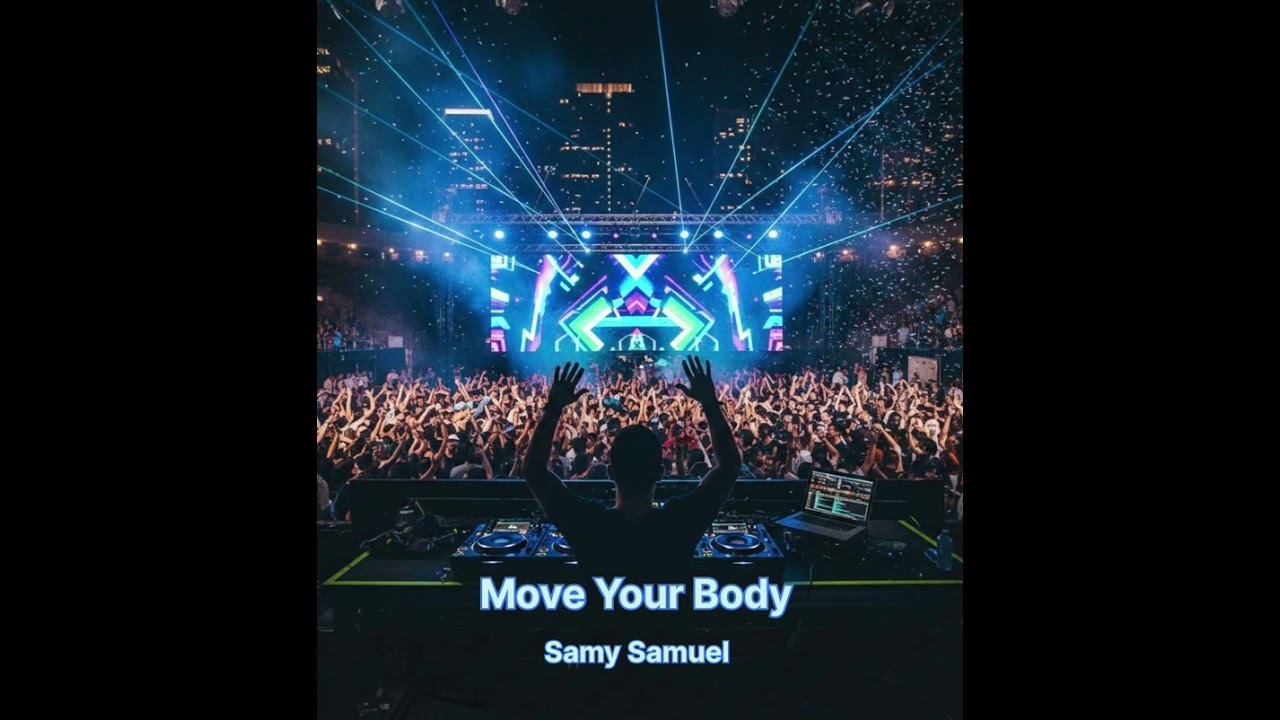 Samy Samuel - Move Your Body (Official Video)