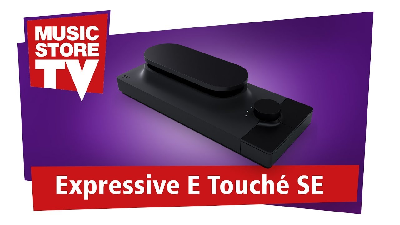 How to use the Expressive E Touch&eacute; controller
