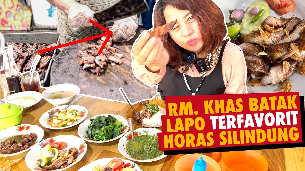 RUMAH MAKAN KHAS BATAK LAPO TERR FAVORIT AKU HORAS SILINDUNG | 100 LAPO #20