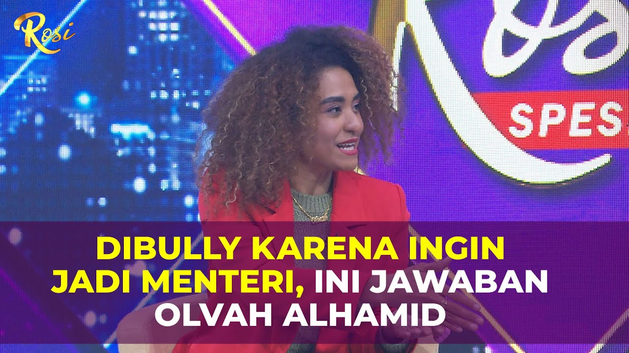 Ingin jadi Menteri, Netizen Bully Olvah Alhamid Menteri Halusinasi | Rosi