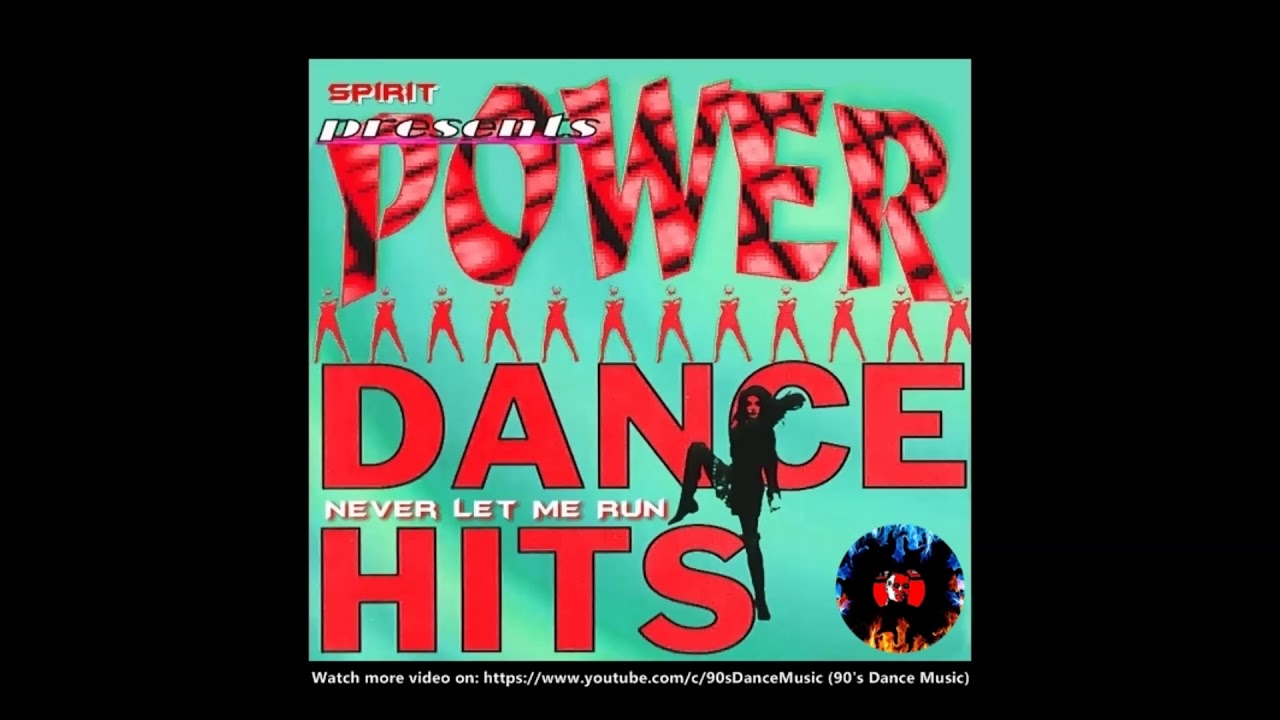 Spirit - Never Let Me Run (Mix Version) (Compilation Only) (90's Dance Music)
