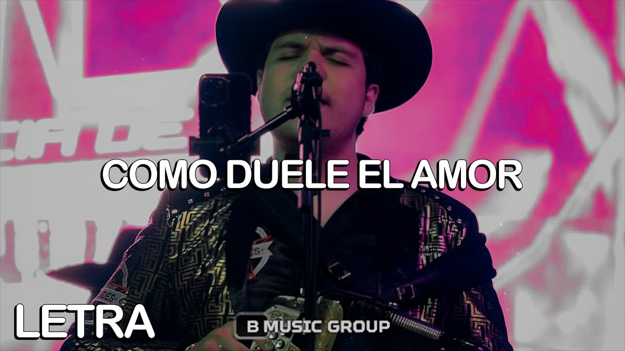 Como Duele el Amor - Herencia de Grandes (LETRA) 