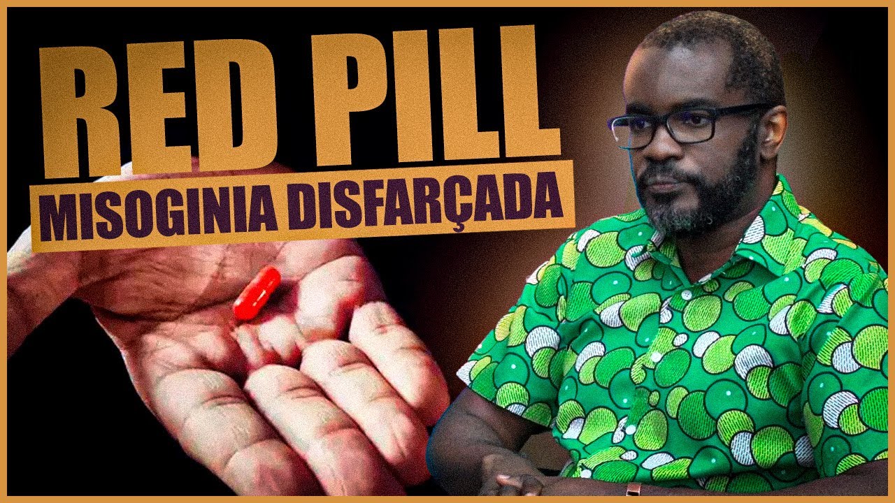 Red Pill e Machismo: o perigoso mundo dos homens que odeiam as mulheres