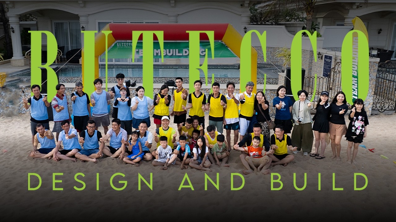 Một Tập Thể - Một Hành Trình | Butecco - Nhà là Resort