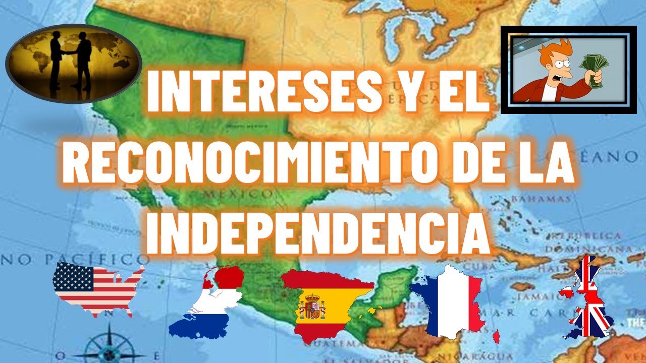 Los intereses extranjeros y el reconocimiento de la independencia de México