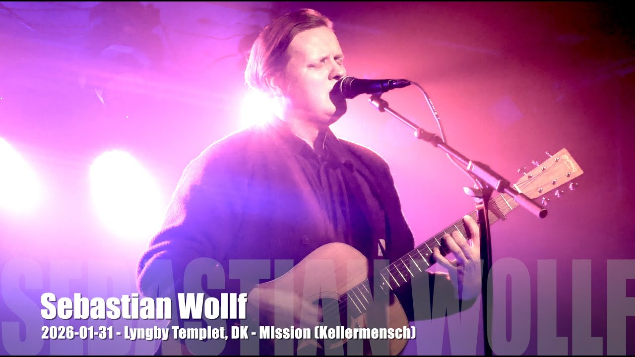 Sebastian Wollf - Mission (Kellermensch) - 2026-01-31 - Lyngby Templet, DK