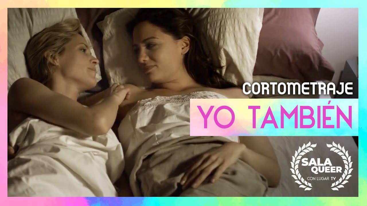 Yo También - Cortometraje | Sala Queer