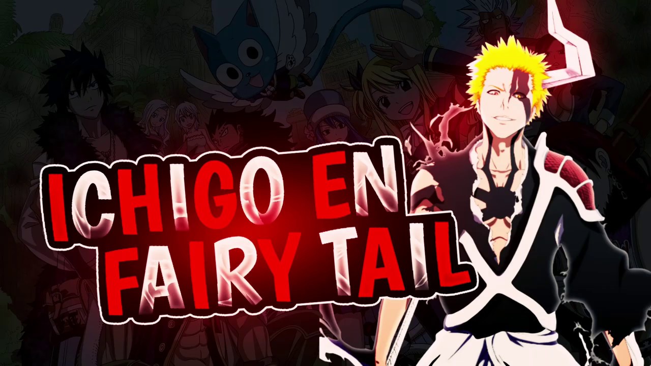 Ichigo En El Mundo De Fairy Tail - Capitulo 2 ~ El Encuentro