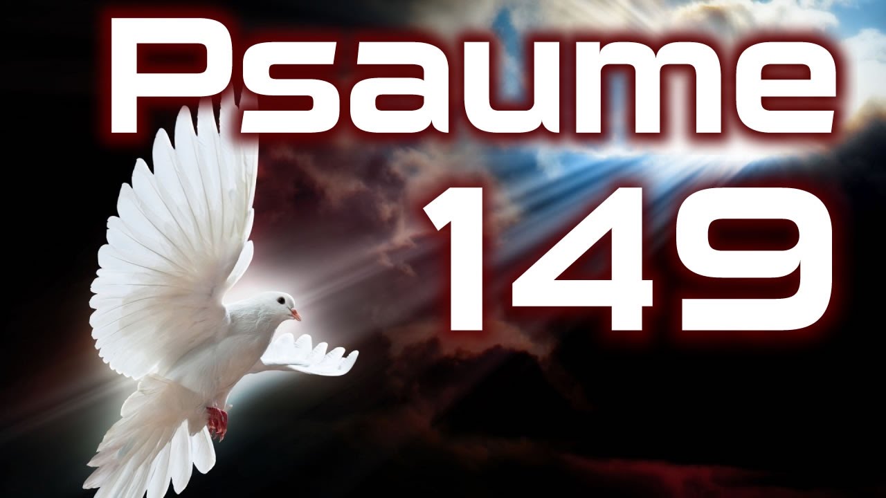 Psaume 149 - Exhortation &agrave; Isra&euml;l, pour louer le Seigneur all&eacute;luia
