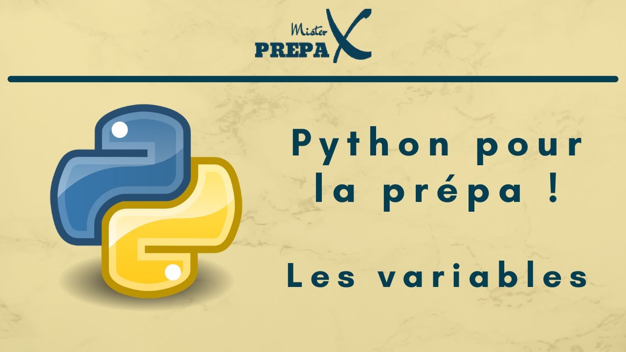 Python pour la prépa ! - Les variables