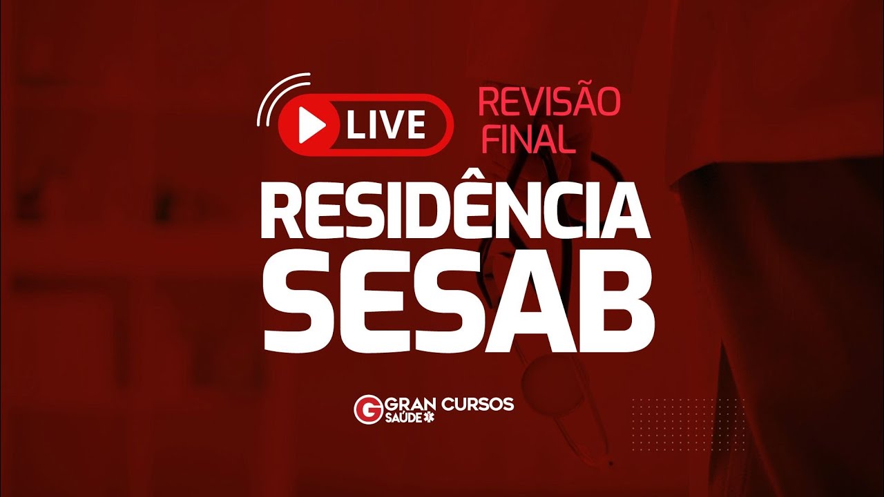 Revisão Final Residência SESAB - Conhecimentos Gerais com Prof. Natale Souza