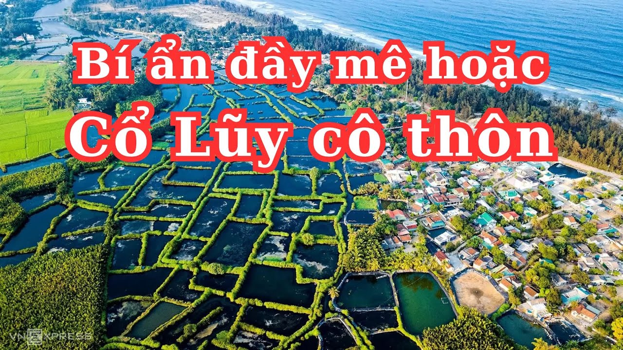 Cổ lũy cô thôn - Quảng Ngãi