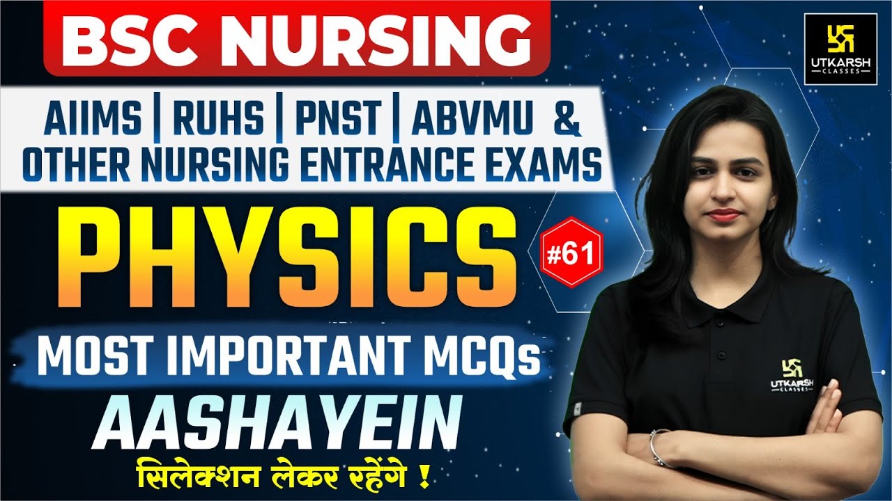 Physics For RUHS,AIIMS & BSC Nursing | Physics Most Important MCQs L-61 | Jyotsna Ma'am