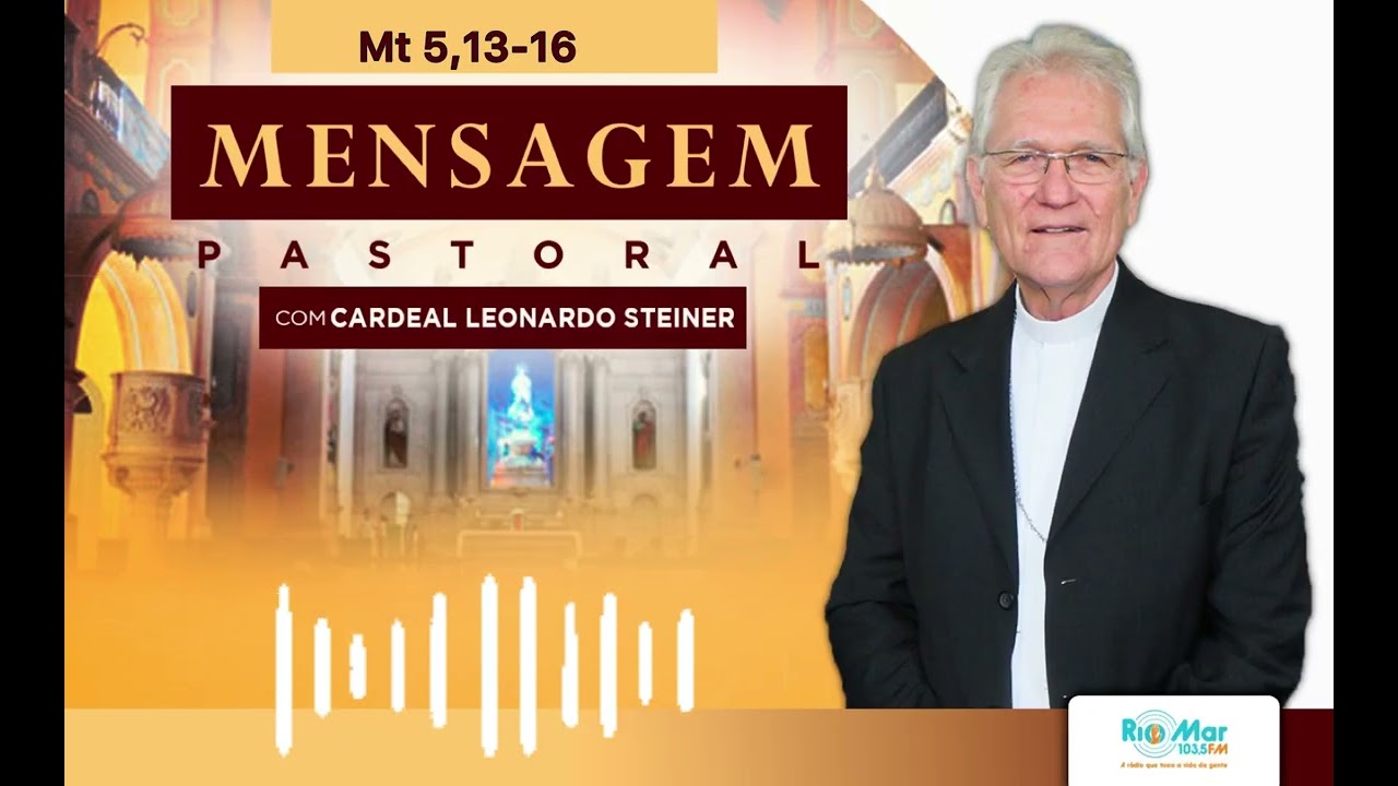 MENSAGEM PASTORAL CARDEAL LEONARDO STEINER 08.02.26