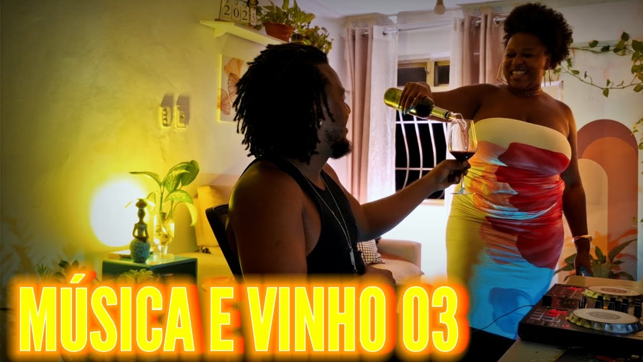 DJ SIDAUM  ||  MÚSICA E VINHO 03 || WINE + JAZZ + MPB + R&B + BLUES + RAP